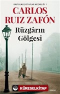 Rüzgarın Gölgesi / Unutulmuş Kitaplar Mezarlığı 1