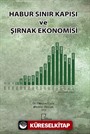 Habur Sınır Kapısı ve Şırnak Ekonomisi
