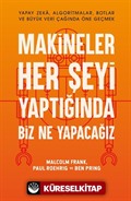 Makineler Her Şeyi Yaptığında Biz Ne Yapacağız