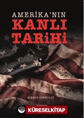 Amerika'nın Kanlı Tarihi