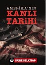 Amerika'nın Kanlı Tarihi