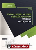 Sosyal, Beşeri ve İdari Bilimler Alanında Yenilikçi Yaklaşımlar Cilt 1