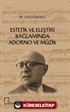 Estetik ve Eleştiri Bağlamında Adorno ve Müzik