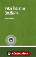 Fikri İhtilaflar ve Hadis