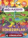 Çıkartmalarla Doğa Macerası / Dinozorlar