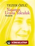 Yaşamın Ucuna Yolculuk 35 Yaşında (35. Yıl Özel Baskı)