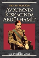Avrupa Kıskacında Abdülhamit