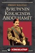 Avrupa Kıskacında Abdülhamit