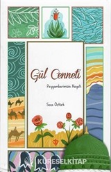 Gül Cenneti Peygamberimizin Hayatı