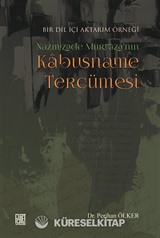 Bir Dil İçi Aktarım Örneği Nazmizade Murtaza'nın Kabusname Tercümesi