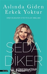 Aslında Giden Erkek Yoktur