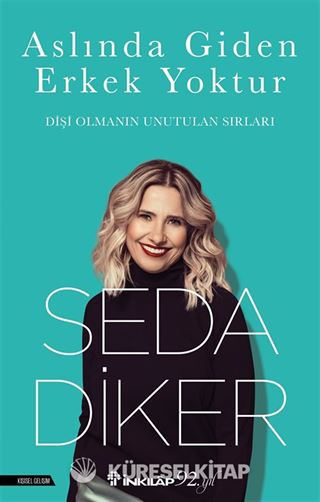 Aslında Giden Erkek Yoktur