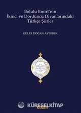 Bolulu Emiri'nin İkinci ve Dördüncü Divanlarındaki Türkçe Şiirler