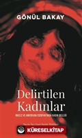 Delirtilen Kadınlar