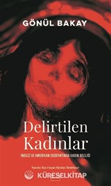 Delirtilen Kadınlar