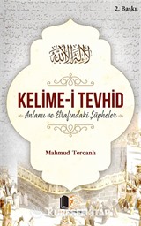 Kelime-i Tevhid Anlamı ve Etrafındaki Şüpheler