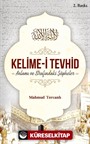 Kelime-i Tevhid Anlamı ve Etrafındaki Şüpheler