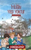 İyiliğin Yaşı Yoktur