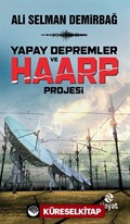 Yapay Depremler ve Haarp Teknolojisi