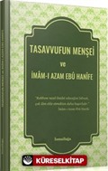 Tasavvufun Menşei ve İmam-ı Azam Ebu Hanife
