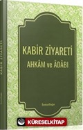 Kabir Ziyareti Ahkam ve Adabı