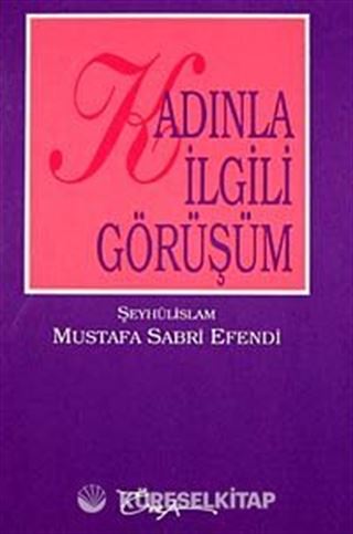 Kadınla İlgili Görüşüm