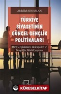 Türkiye Siyasetinin Güncel Gençlik Politikaları