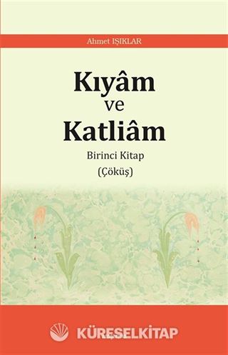 Kıyam ve Katliam 1 / Çöküş
