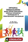 Ortaokul Öğrencilerinin Beden Eğitimi Derslerinde Görülen İstenmeyen Davranışları ve Öğretmenlerin Yaklaşımları