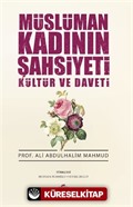 Müslüman Kadının Şahsiyeti Kültür ve Daveti