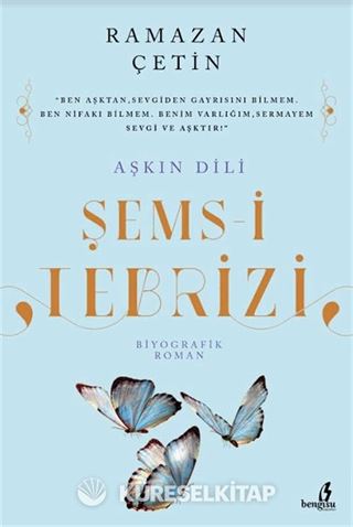 Aşkın Dili Şems-i Tebrizi