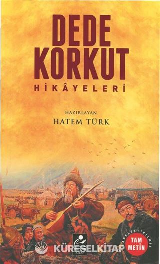 Dede Korkut Hikayeleri (Sadeleştirilmiş Tam Metin)