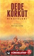 Dede Korkut Hikayeleri (Sadeleştirilmiş Tam Metin)