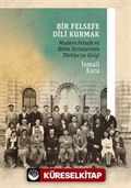 Bir Felsefe Dili Kurmak / Modern Felsefe ve Bilim Terimlerinin Türkiye'ye Girişi