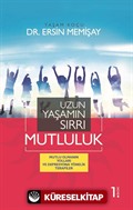 Uzun Yaşamın Sırrı Mutluluk