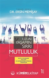 Uzun Yaşamın Sırrı Mutluluk