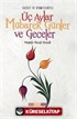 Fazilet ve Hikmetleriyle Üç Aylar Mübarek Günler ve Geceler