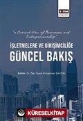 İşletmelere ve Girişimciliğe Güncel Bakış