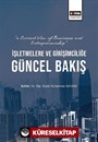 İşletmelere ve Girişimciliğe Güncel Bakış