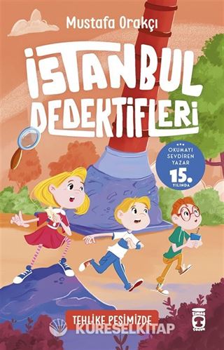 Tehlike Peşimizde / İstanbul Dedektifleri 4
