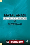 Masal Anası Kezban Karakoç ve Repertuvarı