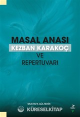 Masal Anası Kezban Karakoç ve Repertuvarı