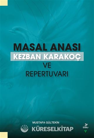 Masal Anası Kezban Karakoç ve Repertuvarı