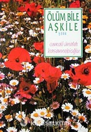 Ölüm Bile Aşkile