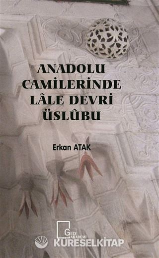Anadolu Camilerinde Lale Devri Üslubu