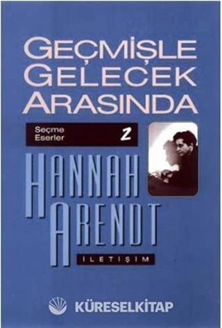 Geçmişle Gelecek Arasında