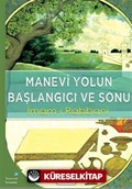 Manevi Yolun Başlangıcı Ve Sonu