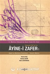 II. Mahmut Dönemine Ayna Tutan Bir Eser İskeçeli Rif'at'in Ayine-i Zafer'i (Şekil ve Muhteva Özellikleri-Tenkitli Metin)