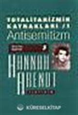 Totalitarizmin Kaynakları 1 / Antisemitizm
