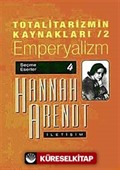 Totalitarizmin Kaynakları 2/ Emperyalizm